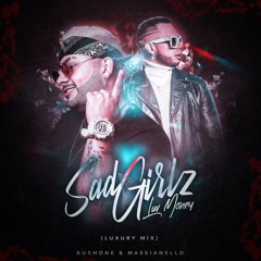 SAD GIRLZ LUV MONEY (Guaracha Remix) - LUXURY VERSION - MASSIANELO FT. DJRUSHONE