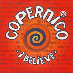 Copernico - I Believe (Josh C Remix)