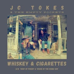 JC Tokes Family Band - Whiskey & Cigarettes