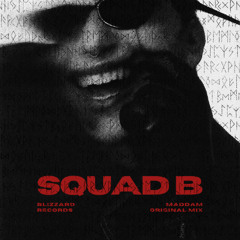 SQUAD B - Original Mix