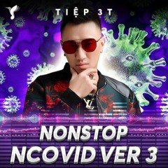 NCovid 19 Ver3 - Mixed By DJ TIEP 3T #