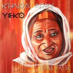 Yerna Fassè - Khaïra Arby Yeko (remastered)