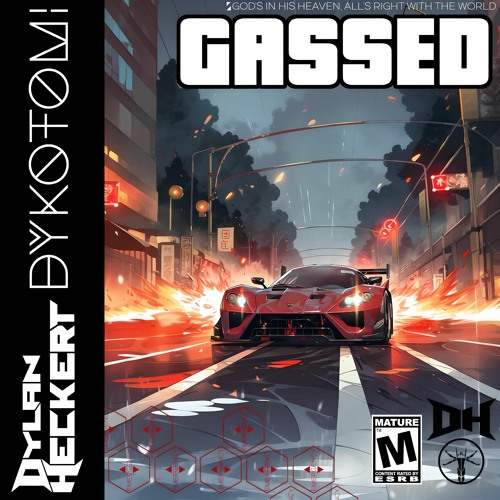 Dylan Heckert X Dykotomi - Gassed