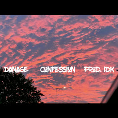 Confession (Prod. IDK)