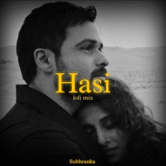 Hasi ban gaye (slowed + reverb)