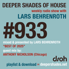 DSOH #933 Deeper Shades Of House w/ guest mix by ANTHONY NICHOLSON
