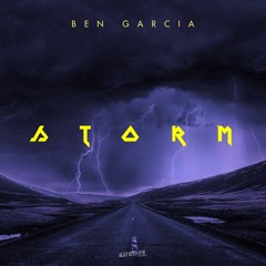 Ben Garcia - Storm (Original Mix) FREE DOWNLOAD