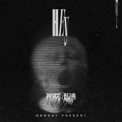 PEACE:BLUR - Hey (Original Mix)