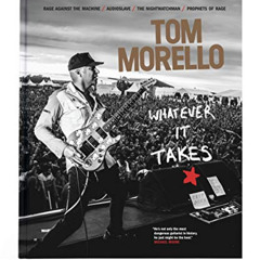 [Free] KINDLE 📮 Whatever It Takes by  Tom Morello [EBOOK EPUB KINDLE PDF]