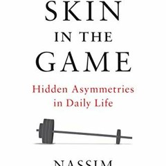 Read online Skin in the Game: Hidden Asymmetries in Daily Life (Incerto) by  Nassim Nicholas Taleb
