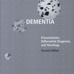 ⚡PDF❤ Dementia: Presentations, Differential Diagnosis, and Nosology (The Johns H