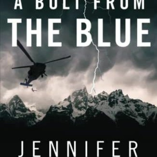 View [EPUB KINDLE PDF EBOOK] A Bolt from the Blue: The Epic True Story of Danger, Daring, and Herois