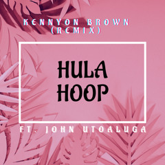 Kennyon Brown - Hula hoop (remix)