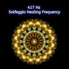 417 Hz Let Go of Mental Blockages