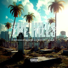 @661heartbreak - The Hills (prod. ARAM)