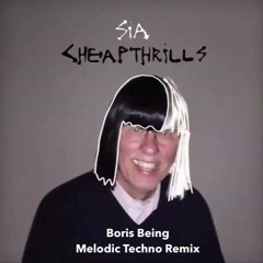 Cheap Thrills (Boris Being - Melodic Techno Remix)