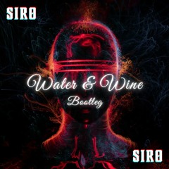 [FREE DL] Aleah - Water and Wine [SIRO Bootleg]