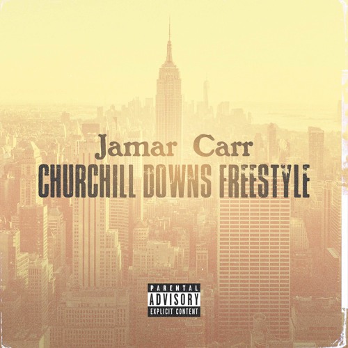 Jamar Carr - "Churchill Downs Freestyle" {Official Music Audio}