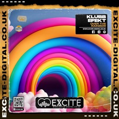 Klubb Efekt - Over The Rainbow ### Released 12th July ###