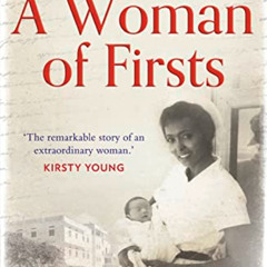 DOWNLOAD KINDLE 💙 A Woman of Firsts: The true story of the midwife who built a hospi