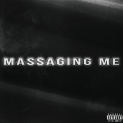 MASSAGING ME REMIX (p. ATL Jacob)