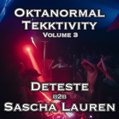 DETESTE B2B SASCHA LAUREN @ TEKKTIVITY Vol. 3 - 27.05.22 [DJ-Set]