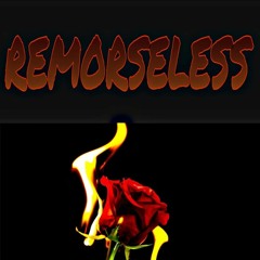 REMORSELESS
