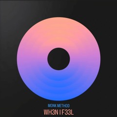 WH3N I F33L (Extended Mix)