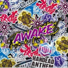 ALL CHARACTER  AWAKE - HANDEAD ANTHEM