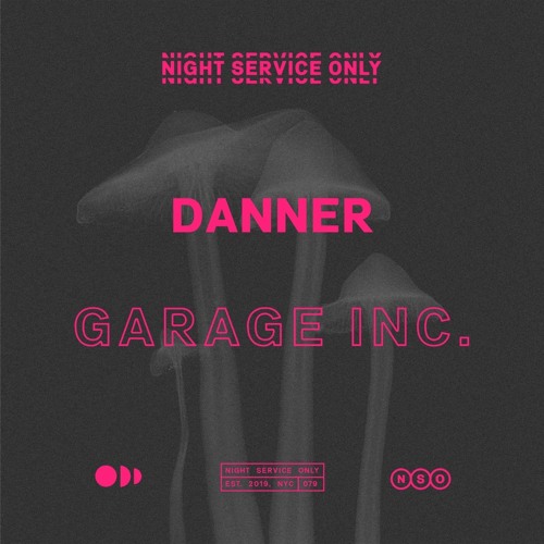 Danner (US) - Garage Inc. EP (Out Now)