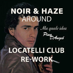 Ma Quale Idea Around (Locatelli Club Re-Work)