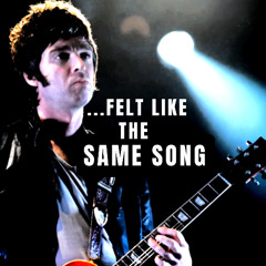 ...FELT LIKE THE SAME SONG