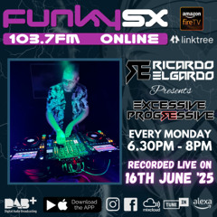Excessive Progressive Live on FunkySX Monday 16th June '25