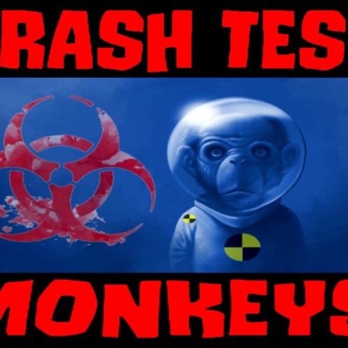Stream Show sample for 1/26/22 CRASH TEST MONKEYS by Ground Zero Media