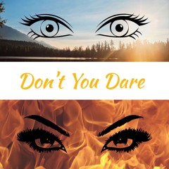 Don't You Dare