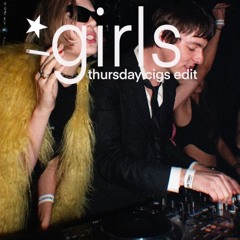 The Dare - Girls (Thursday Cigs Edit)