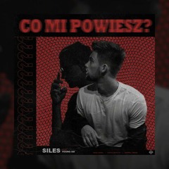 Siles ft. Young Igi - Co mi powiesz  ( prod. Sekko )