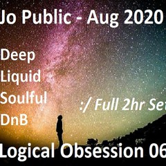 Jo Public - Logical Obsession 06 (2hr) - Aug 2020 (Deep Soul Liquid DnB set)
