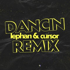 Aaron Smith - Dancin (Lephan & Cursor Remix)