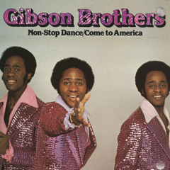Gibson Brothers - Come to America