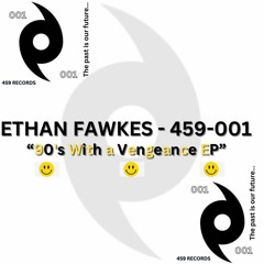 Ethan Fawkes - 90's With A Vengeance (12" vinyl EP)