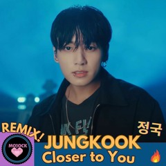JUNGKOOK 정국 'Closer to You' Remix!🔥