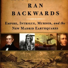 [PDF] READ Free When the Mississippi Ran Backwards: Empire, Intrigue,