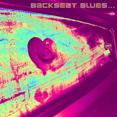 backseat blues