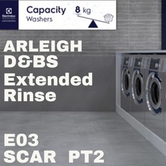 Extended Rinse E03: Scar Part 2