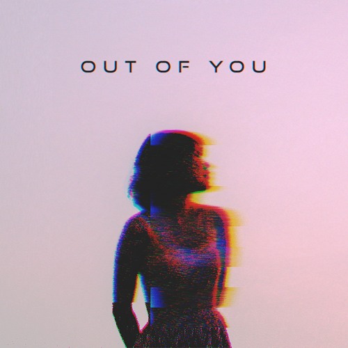 Out Of You