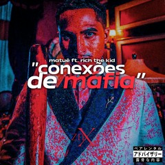 Matuê - Conexões de Máfia feat. Rich the Kid (Speed Up)