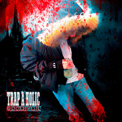 TRAP A HOLIC