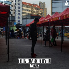 Tatrix - Think About You | ACR045