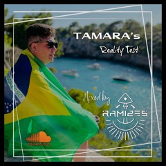 DJ Ramizes - Tamara's Reality Test | Nov 2022